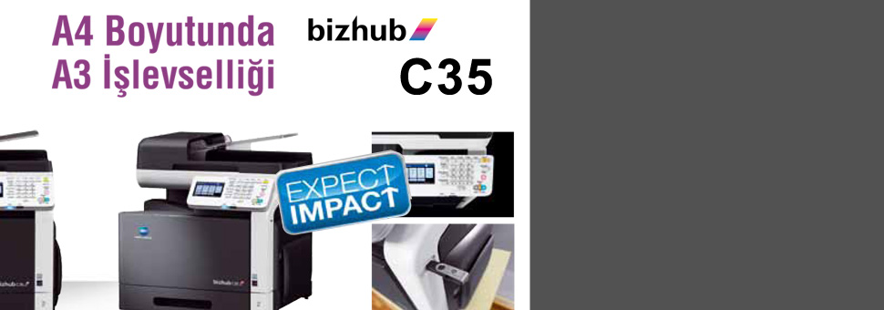 Yazıcı dünyasında kurallar değişiyorFotokopi, Tarama ve Yazıcı özellikleri ile tüm ofis ihtiyaçlarını tek başına karşılayabilen C35 hizmetinizde